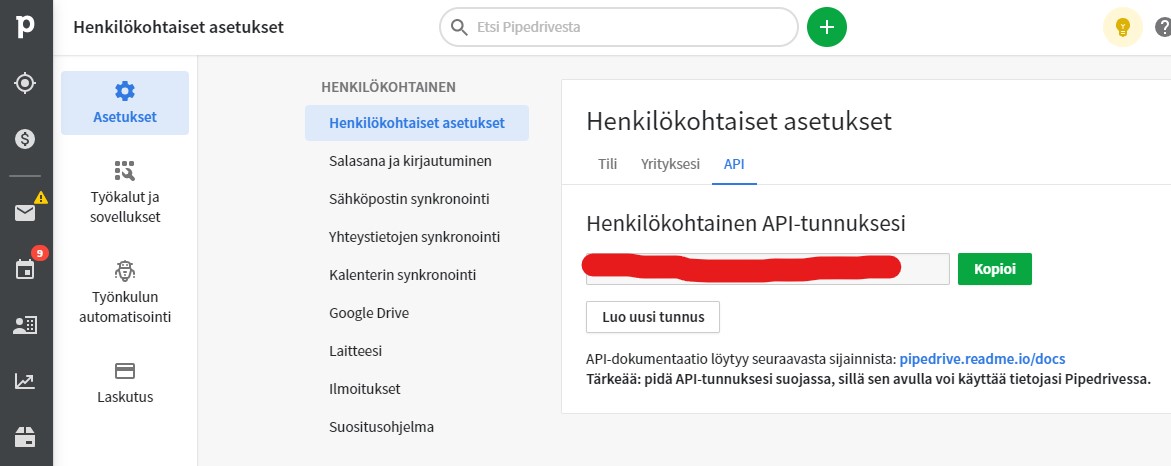 Pipedrive API-tunnus löytyy Pipedriven henkilökohtaisista asetuksista. Pipedrive API-tunnus löytyy Pipedriven henkilökohtaisista asetuksista.