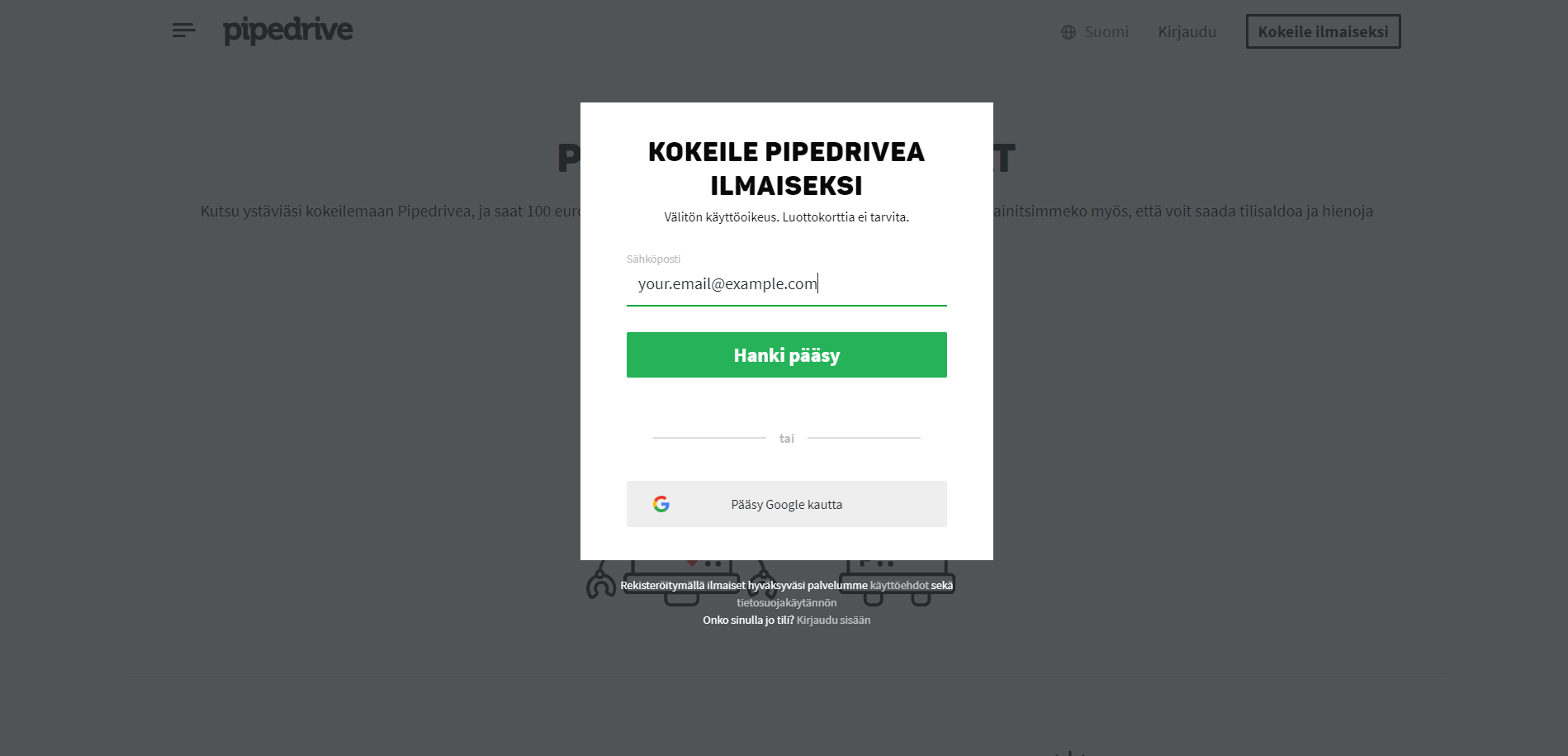 2. Syötä tulevan Pipedrive-tilisi sähköpostisi ja klikkaa 'Hanki pääsy'. Sähköpostin voi muuttaa myöhemmin. 2. Syötä tulevan Pipedrive-tilisi sähköpostisi ja klikkaa 'Hanki pääsy'. Sähköpostin voi muuttaa myöhemmin.